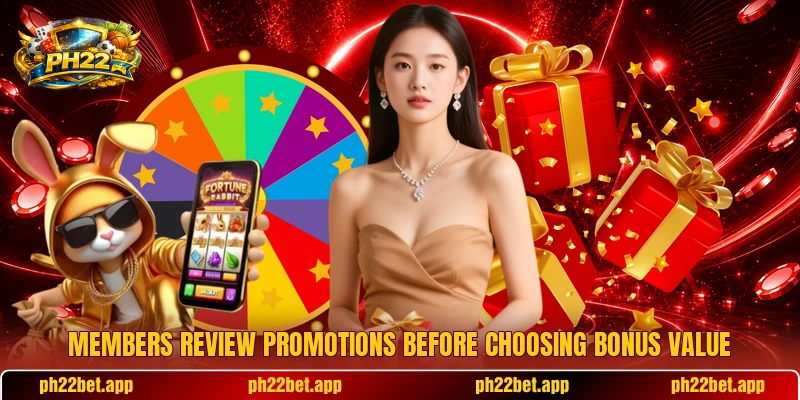 Members review promotions before choosing bonus value Members review promotions before choosing bonus value