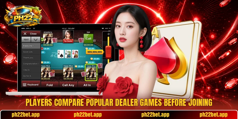 Players compare popular dealer games before joining Players compare popular dealer games before joining