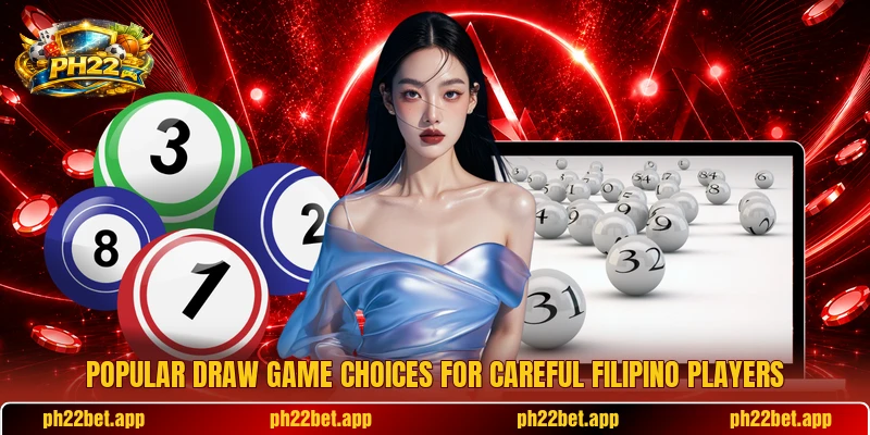 Popular draw game choices for careful Filipino players Popular draw game choices for careful Filipino players