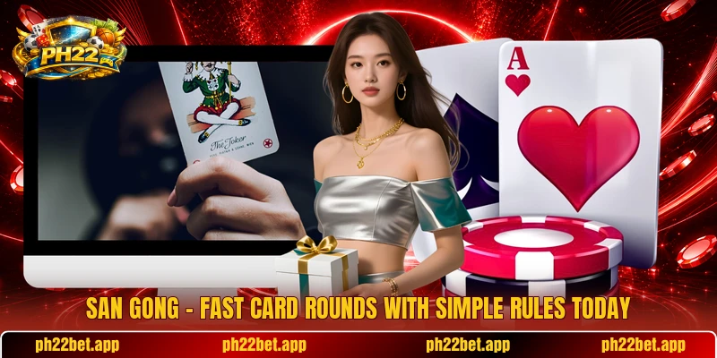 San Gong – Fast Card Rounds With Simple Rules Today