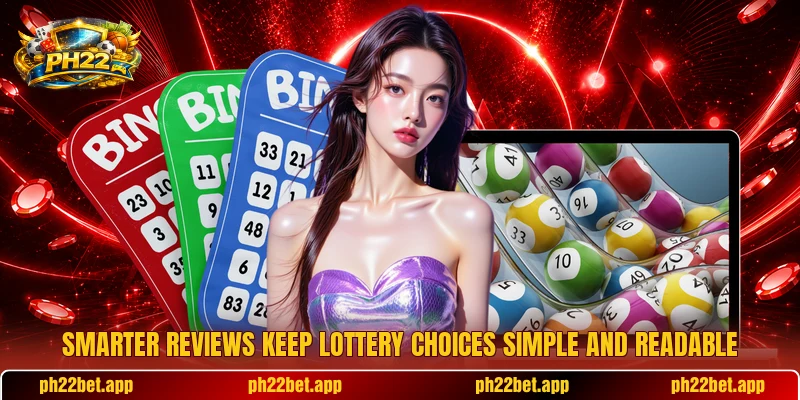 Smarter reviews keep lottery choices simple and readable Smarter reviews keep lottery choices simple and readable