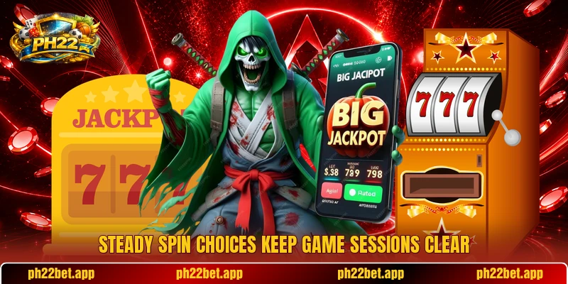 Steady spin choices keep game sessions clear Steady spin choices keep game sessions clear