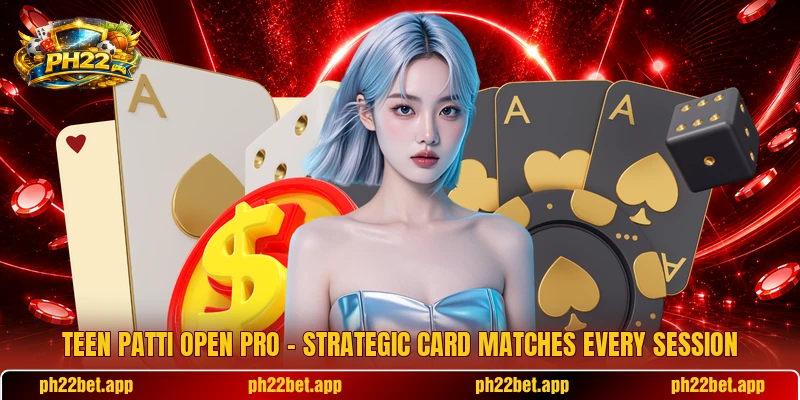 Teen Patti Open Pro – Strategic Card Matches Every Session